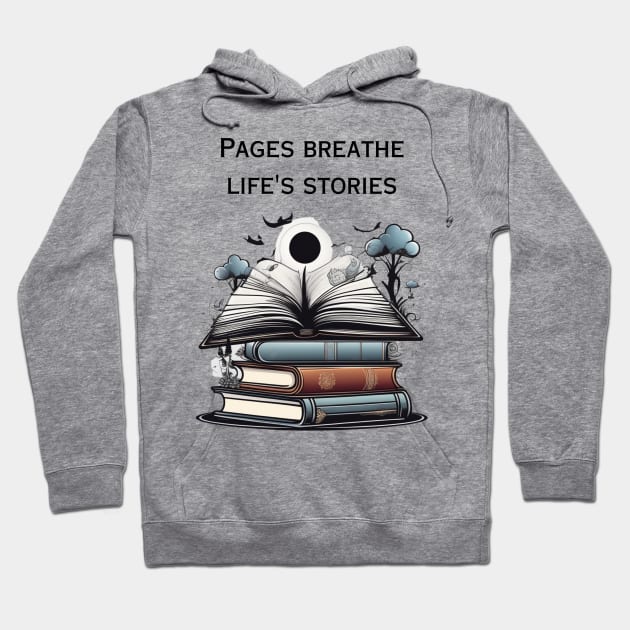 Reading is pages breathe life stories Hoodie by AhmedPrints